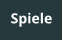 Spiele