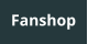 Fanshop